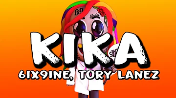6IX9INE - KIKA ft. Tory Lanez (Lyric Video)
