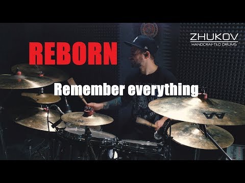 REBORN - Remember Everything - Drum Playthrough