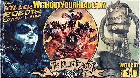 The Killer Robots interview on The Killer Robots Crash and Burn