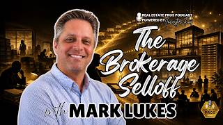 Why Real Estate Brokerages Are Selling at Record Pace | Mark Lukes