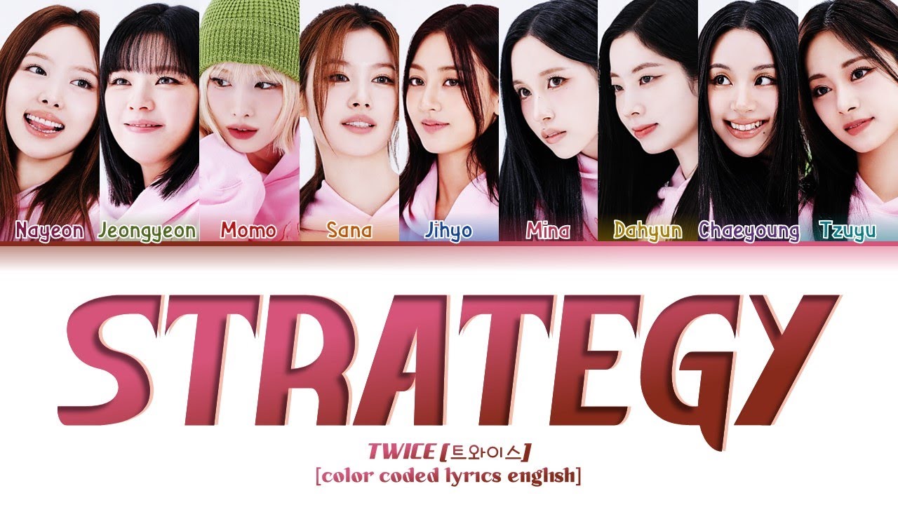 Strategy - TWICE (트와이스) [Color Coded Lyrics English] - YouTube