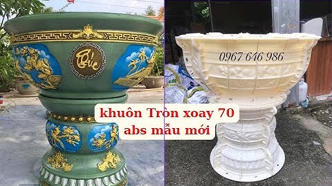 Khuôn Chậu Tròn Xoay 70 Abs Mẫu Mới Siêu Hot 2023