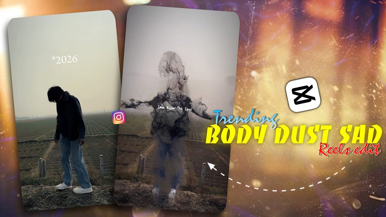 Instagram Viral Body Dust Reels Editing Tutorial🔥 | Trending Dust Effect Edit | CapCut Reels Editing