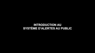 Introduction au Système d’alertes au public