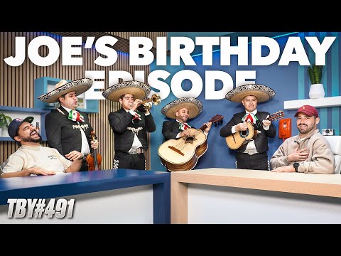 Joe's Birthday Episode | The Basement Yard #491