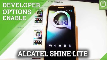 How to Activate Developer Options in ALCATEL Shine Lite - USB Debugging
