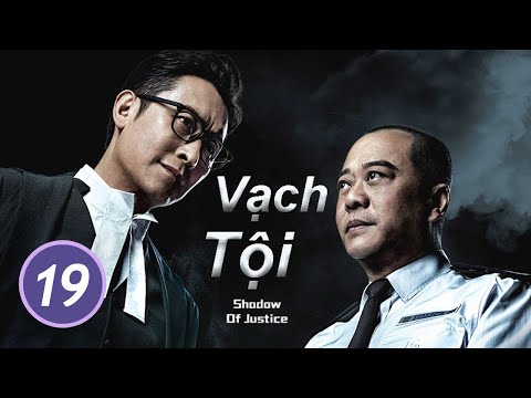 Video Vạch Tội - Tập 19 (Lồng Tiếng) Âu Dương Chấn Hoa, Mã... - youtube