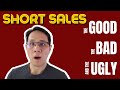 Are Short Sales Bad? Why Are Short Sales Good, Bad and even Ugly