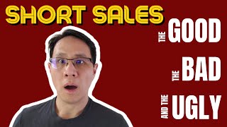 Are Short Sales Bad? Why Are Short Sales Good, Bad and even Ugly