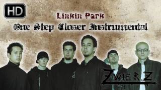 Linkin Park - One Step Closer (Instrumental by zwieR.Z.) -www.linkinpark.pl-