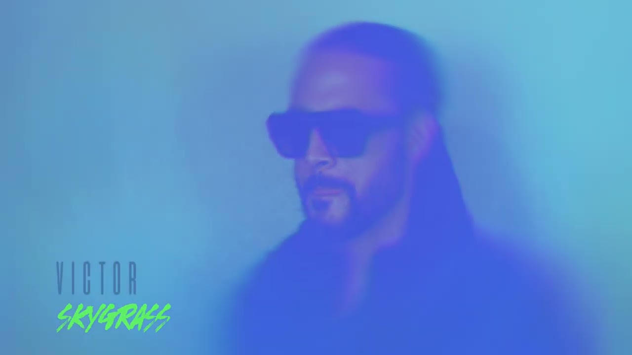 SKYGRASS - VICTOR - AUDIO
