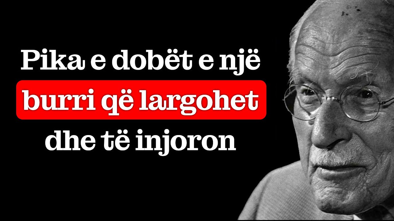 Dobësia më e madhe e një burri që të injoron | Carl Jung