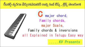C major Chord, C major Scale, Family chords & inversions//telugu//