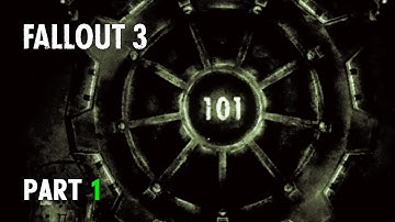 Vault 101 | Fallout 3 Playthrough - Part 1