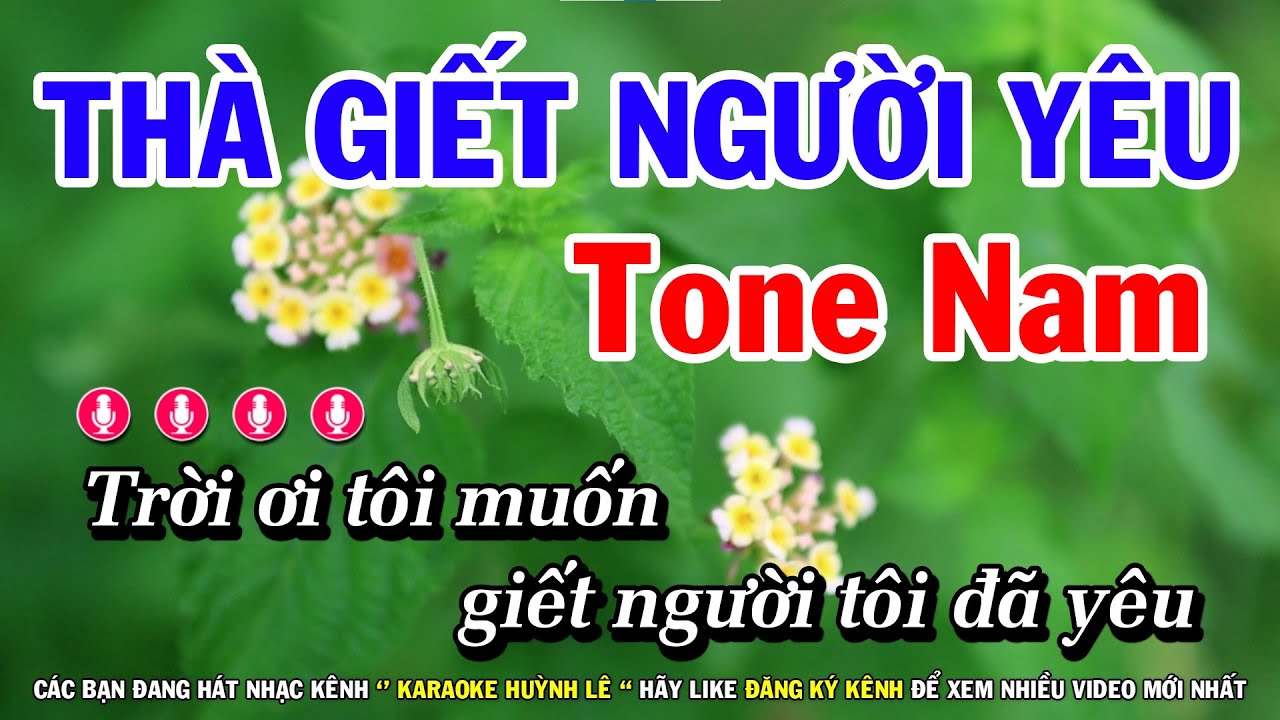 Karaoke Thà Giết Người Yêu - Tone Nam Nhạc Sống | Huỳnh Lê