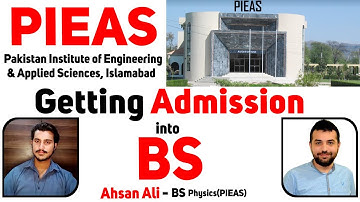 Getting Admission in BS at PIEAS University 2023-Testing/Interview/Scholarship/Degree/Environment