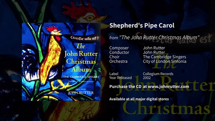 Shepherd's Pipe Carol - John Rutter, The Cambridge...