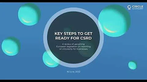 Key steps to get ready for CSRD- Webinar on the circular economy & upcoming EU legislation