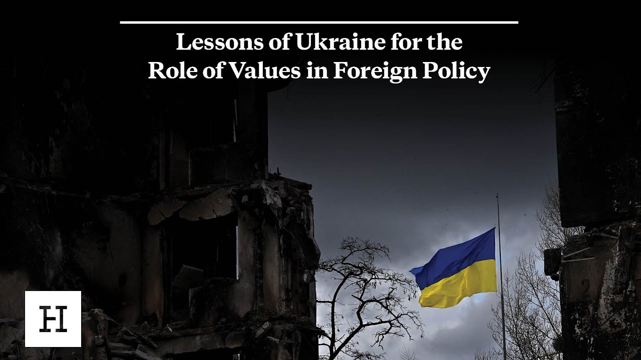 Lessons of Ukraine for the Role of Values in Foreign Policy