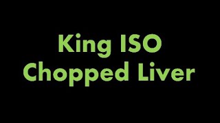 King ISO - Chopped Liver (Lyrics on screen)