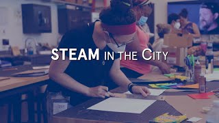 STEAM in the City: The Power of Experiential Learning