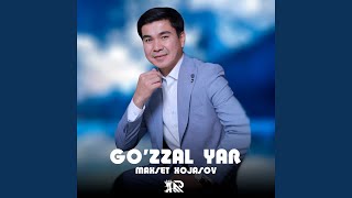 Go'zzal yar - Maxset Xojasov