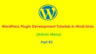 WordPress Plugin Development Tutorials in Hindi/Urdu (Part #3) screenshot 4