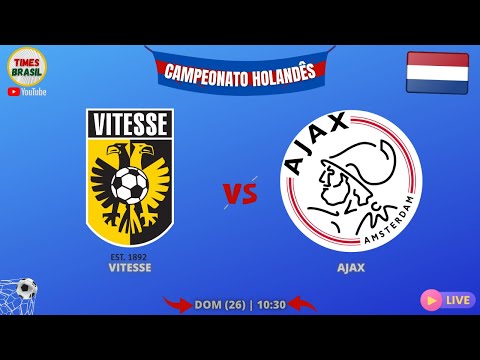 VITESSE x AJAX | Campeonato Holandês | Neerlandês | Eredivisie 2022-23 #FutebolAoVivo