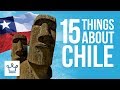 15 Things You Didn't Know About CHILE