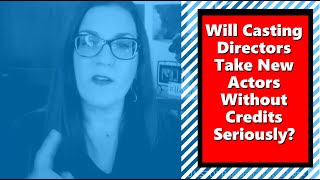 Will Casting Directors audition actors without experience? | Acting Tips From A Casting Director POV Wealth