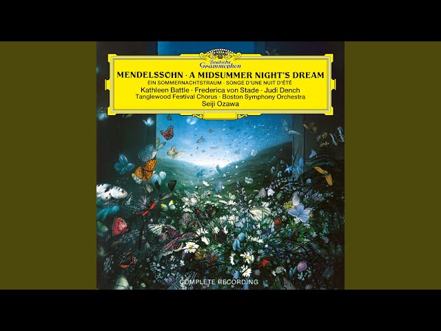 Mendelssohn: A Midsummer Night's Dream, Incidental Music, Op. 61