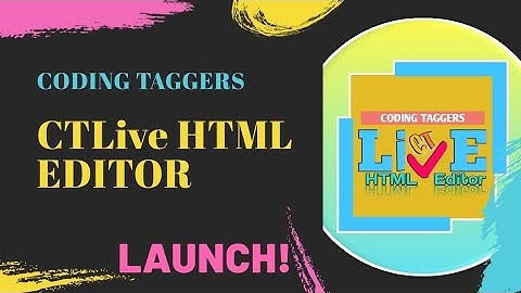 INTRODUCING CTLive HTML EDITOR | CODING TAGGERS | CTLive Editor | TOOLS