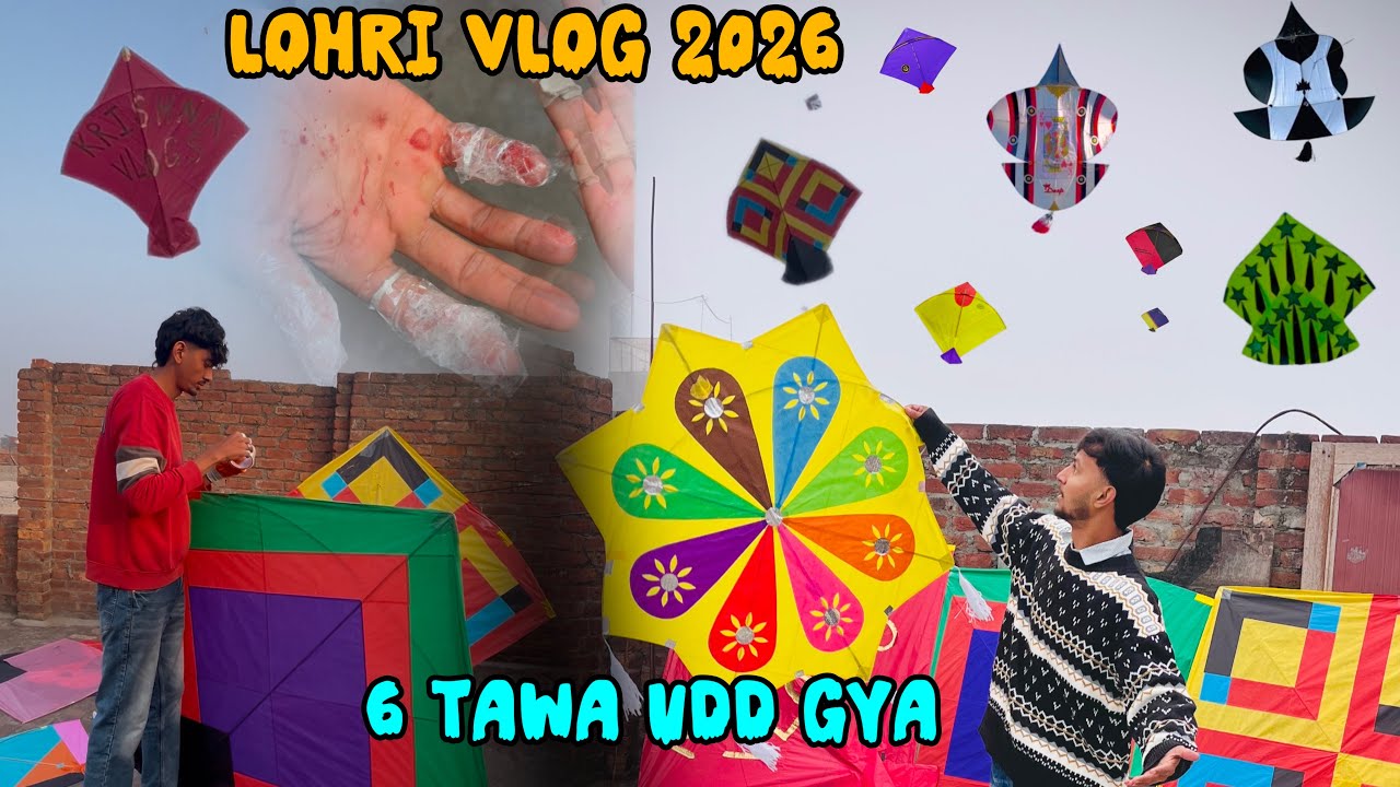 LOHRI VLOG 2026 😱 ! KITE VLOG ! FLYING 6 FEET KITE ! KITES HE KITES 