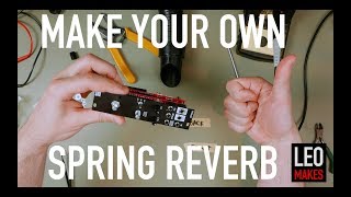 How to build a Spring Reverb Module