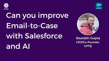 Can you improve Email2Case with Salesforce and AI?