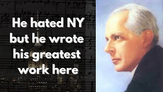 Bartók in New York: The Music He Wrote in Exile