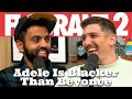 Adele Is Blacker Than Beyonce | Flagrant 2 with Andrew Schulz and Akaash Singh