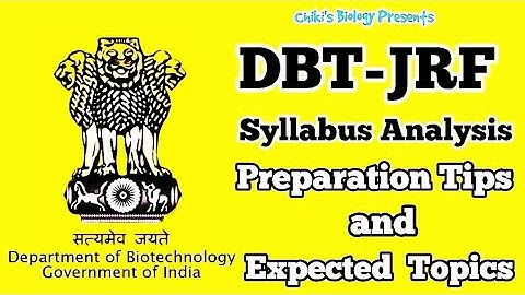 DBT - JRF 2025-26 || Syllabus Analysis || Preparation Tips & Expected Topics......By Chiki