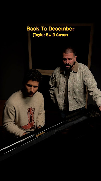 Back To December (Taylor Swift Cover)