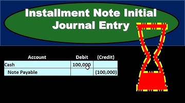 Installment Note Initial Journal Entry
