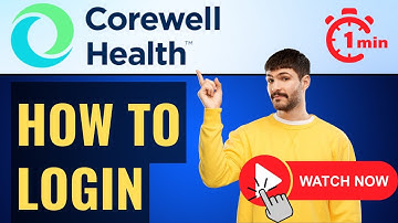 Corewell Health Mychart Login⏬👇: mychart.corewellhealth.org Login