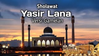 Sholawat Yasir Lana Versi Gamelan bikin merinding