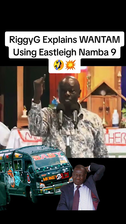 🤣 RiggyG - Niliambia Ruto Kuhusu Basi Za EstLando