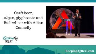 044 Craft Beer Algae Glyphosate And Bud-Wi-Ser With Aidan Connelly