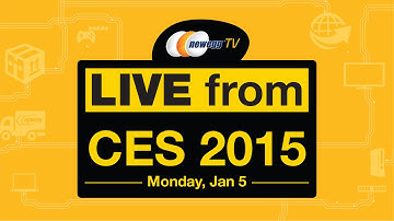 LIVE from CES 2015 Monday, January 5 - Rebroadcast