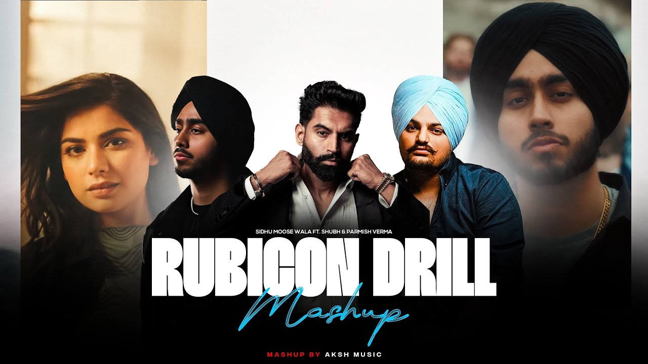 Rubicon Drill Mashup Shubh ft.Sidhu Moose Wala & Parmish Verma No
