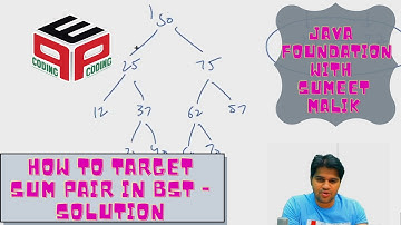 Target Sum Pair in BST - Solution |Binary Search Tree | Data Structure and Algorithms in JAVA
