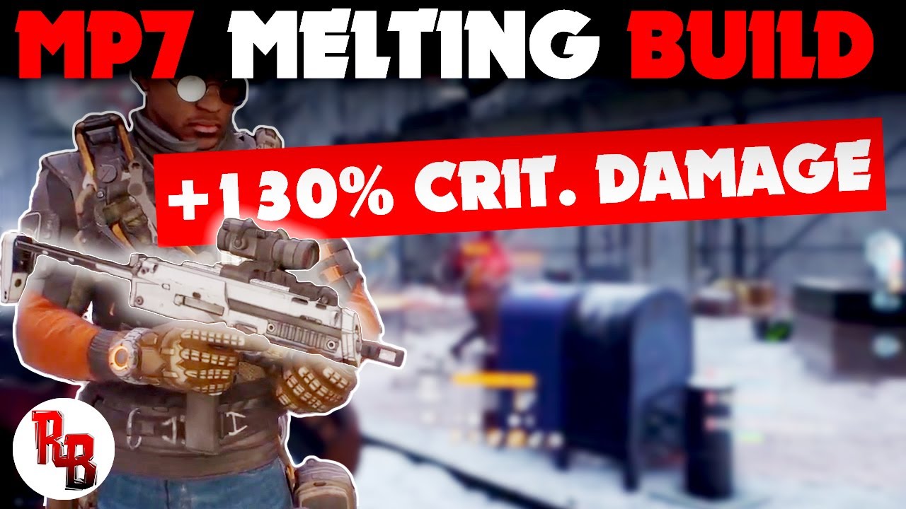 The Division  I  MP7 MELTING Build
