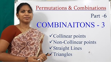 Combinations part 3 | No. of  straight lines & Triangles | Collinear | Non-collinear points