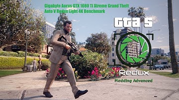 Gigabyte Aorus GTX 1080 Ti Xtreme Grand Theft Auto V Redux Light 4K Benchmark